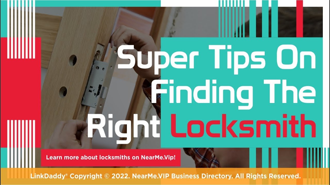 Choosing The Right Locksmith: Tips And Tricks